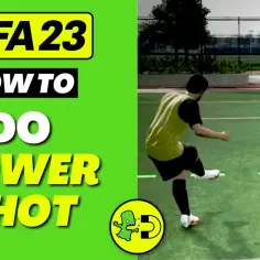 Jak zrobić power shot w FIFA 23 i zaskocz przeciwników w grze