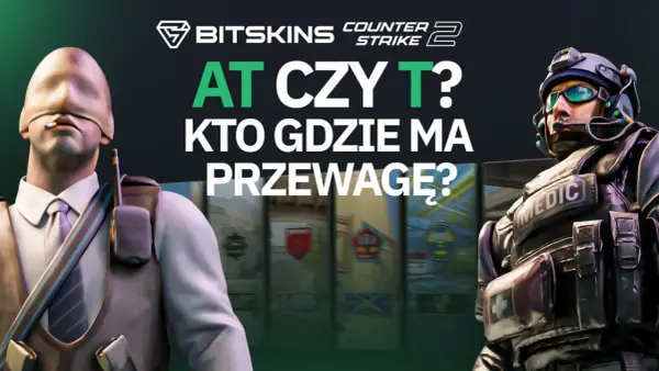 Ancient mapa CT czy TT? Skąd bierze się lekka przewaga CT