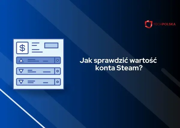 Wartość konta Steam - Ile naprawdę jest warte?